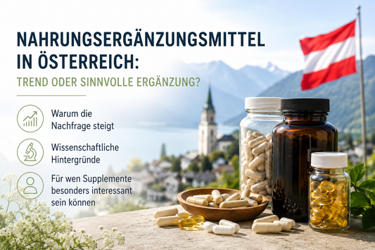 Nahrungsergänzungsmittel in Österreich: Trend oder sinnvolle Ergänzung?