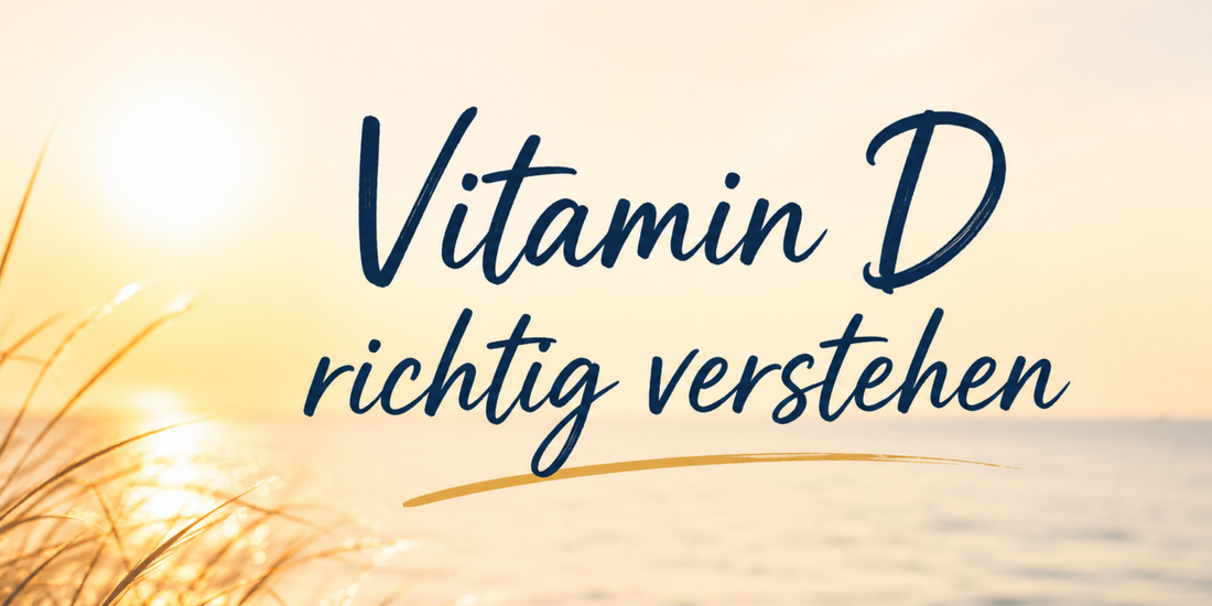 Vitamin D richtig verstehen: Warum zwei verschiedene Messwerte oft für Verwirrung sorgen